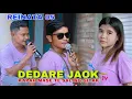 Download Lagu DEDARE JAOK SANTER PENYEDAK ATE SAMPAI ENDEK TAO TENDOK TEDEM RENDI REINATA 05 LALANG GUNUNG