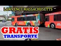 FREE PUBLIC TRANSPORTATION IN LAWRENCE MASSACHUSETTS