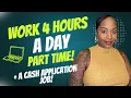 WORK PART TIME 4 HOURS A DAY CASH APPLICATION JOB MORE WORK FROM HOME JOBS 2024