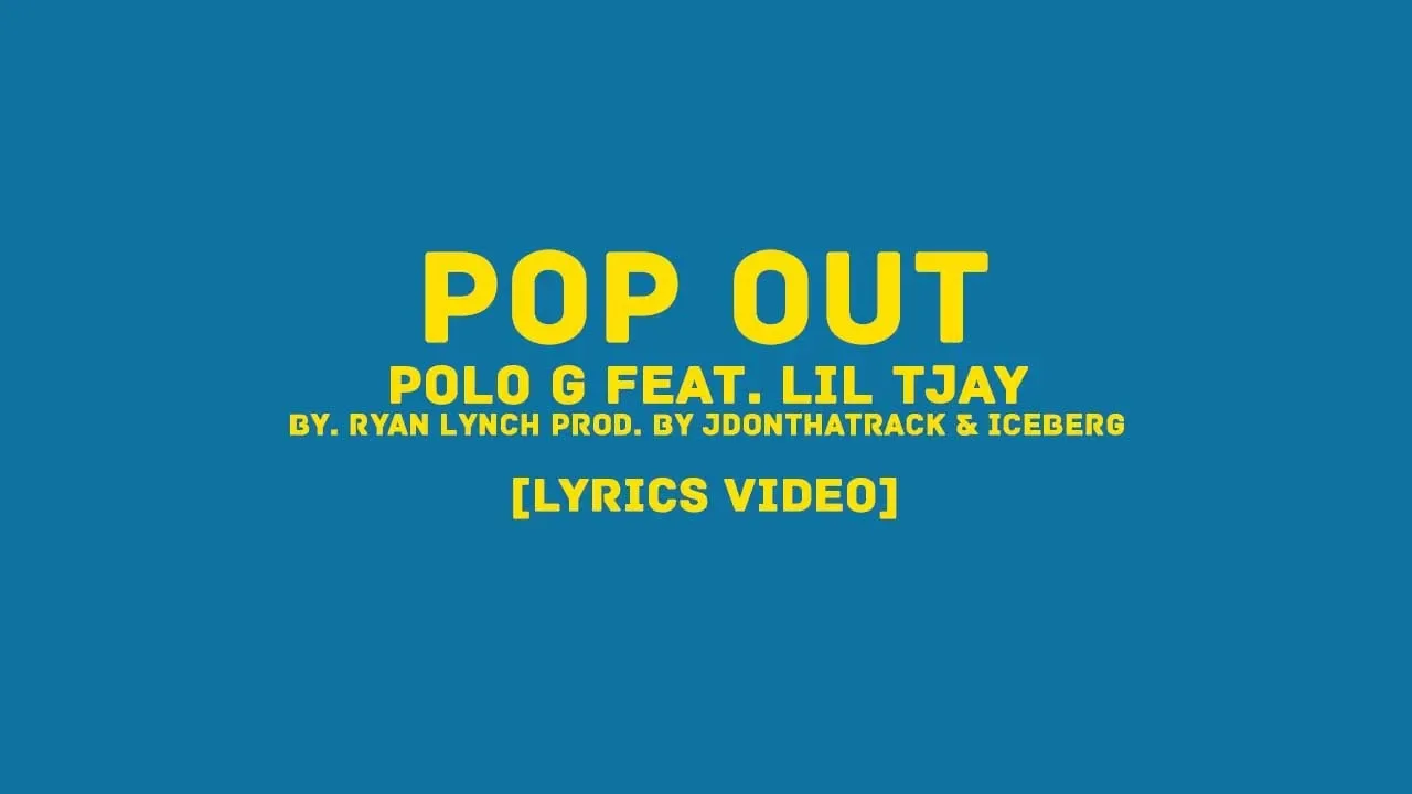 Polo G Feat. Lil Tjay - Pop Out By. Ryan Lynch Prod. By JDONTHATRACK & Iceberg (LYRICS VIDEO)