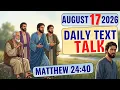 The Judgment Is Coming JW Daily Text Talk Animated MATTHEW 24 40 AUGUST 17 2026