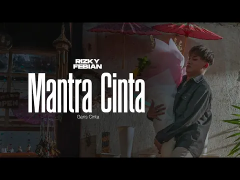 Download MP3 Rizky Febian - Mantra Cinta #GarisCinta Part 1 [Official Music Video]