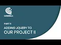 Adding Jquery to our Project II Part 11 CANDDELLA Powered By SNIQSYS