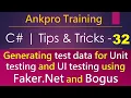 C tips and tricks 32 - Generating test data for Unit testing and UI testing using Faker Net Bogus