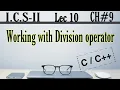 Working with division operator 2nd year computer chapter 9 ICS Part 2