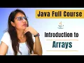 Arrays Introduction Complete JAVA Course