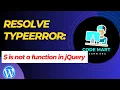 Resolve TypeError is not defined jquery WordPress Tutorial
