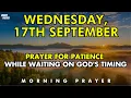 Download Lagu september 17th prayer for patience while waiting on god’s perfect timing \u0026 plan | trust his process
