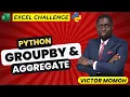 Excel Challenge Python GroupBy and Aggregate