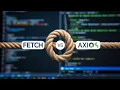 Axios vs Fetch API JavaScript HTTP Requests Compared