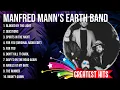 Lagu Top 10 songs Manfred Mann's Earth Band 2024 ~ Best Manfred Mann's Earth Band playlist 2024