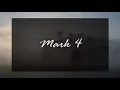 A reading of Mark 4 from the New Living Translation