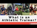 What is an Athletic Trainer