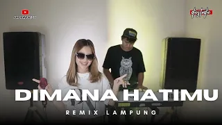 remix lampung dimana hatimu dila nocil remix lampung terbaru 2025 