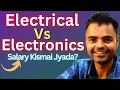 Electrical Vs Electronics Engineering - Salary Placements Govt Jobs Private Jobs Business