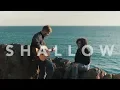 Download Lagu Shallow (A Star Is Born) - Lady Gaga, Bradley Cooper (Jonah Baker ft. Xenia acoustic cover)