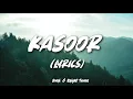 Kasoor - Prateek Kuhad ( Lyrics )