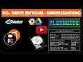 PlexGuide PG Editions - Understanding