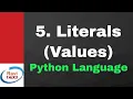 Literals - Lesson 5 Python Tutorial for Beginners