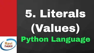 Literals - Lesson 5 Python Tutorial for Beginners