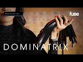 A Professional Dominatrix Shares How BDSM Heals Her Subs Business Of Fuse