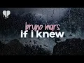 Download Lagu bruno mars - if i knew (lyrics)