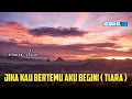 Download Lagu Jika kau bertemu aku begini ( Tiara) // remix angklung slow bass // icond id