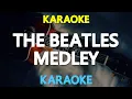 Download Lagu [KARAOKE] The Beatles Medley