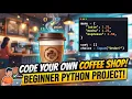 Python coffee project Ultimate beginner project