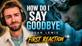 first time reaction dean lewis how do i say goodbye
