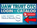 UAW Trust OTC Benefit Login Catalog