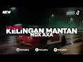 Download Lagu DJ KELINGAN MANTAN - NDX AXA ( STYLE PLAT KT ) VIRAL TIKTOK? - RELLZY FVNKY