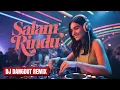 Download Lagu DJ Dangdut Remix Salam Rindu 🔥 Bikin Baper! (FULL BASS)