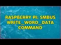 Raspberry Pi smbus write - word