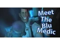 Download Lagu Meet The Blu Medic