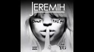Jeremih Ft YG Don T Tell Em Prod By DJ Mustard Instrumental 