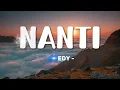 Fredy - Nanti (Lirik Lagu) | Lagu Indonesia Terbaru 2026, Viral & Menyentuh Hati