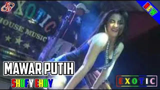 new dj mawar putih house music koplo shofy ehoy