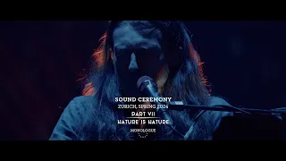 Estas Tonne – Sound Ceremony, Part VII - Nature is Nature (Excerpt) [Kongresshaus, Zurich 2024]