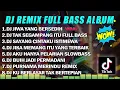 Download Lagu DJ REMIX FULL BASS ALBUM || DJ JIWA YANG BERSEDIH x DJ TAK SEGAMPANG ITU REMIX VIRAL TIKTOK 2023