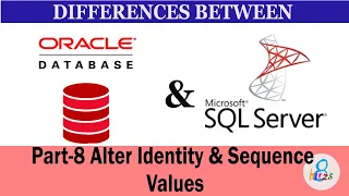 Alter Change Identify and Sequence Start Value Part 8 - Basics of Oracle and MSSQL Server