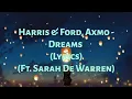 Download Lagu Harris \u0026 Ford, AXMO - Dreams (Lyrics) Ft. Sarah De Warren