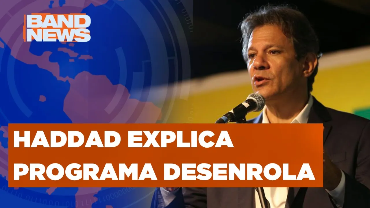 Haddad diz que o programa Desenrola Brasil é complexo | BandNews TV