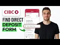 HOW TO FIND DIRECT DEPOSIT FORM CIBC APP 2026 QUICK EASY