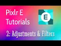 Pixlr E Tutorial 2 - Adjustments Filters