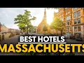 Best Hotels In Massachusetts Usa - Top 5 Picks For Any Budget
