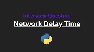 Network Delay Time - Leetcode 743