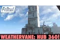 Fallout 4 Weathervane Hub 360 Walkthrough