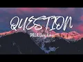 Lagu Dolla - Question | Eng ver. (Lyrics)