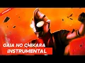Download Lagu Ultraman Gaia Insert Song : Gaia No Chikara Lyrics - Instrumental